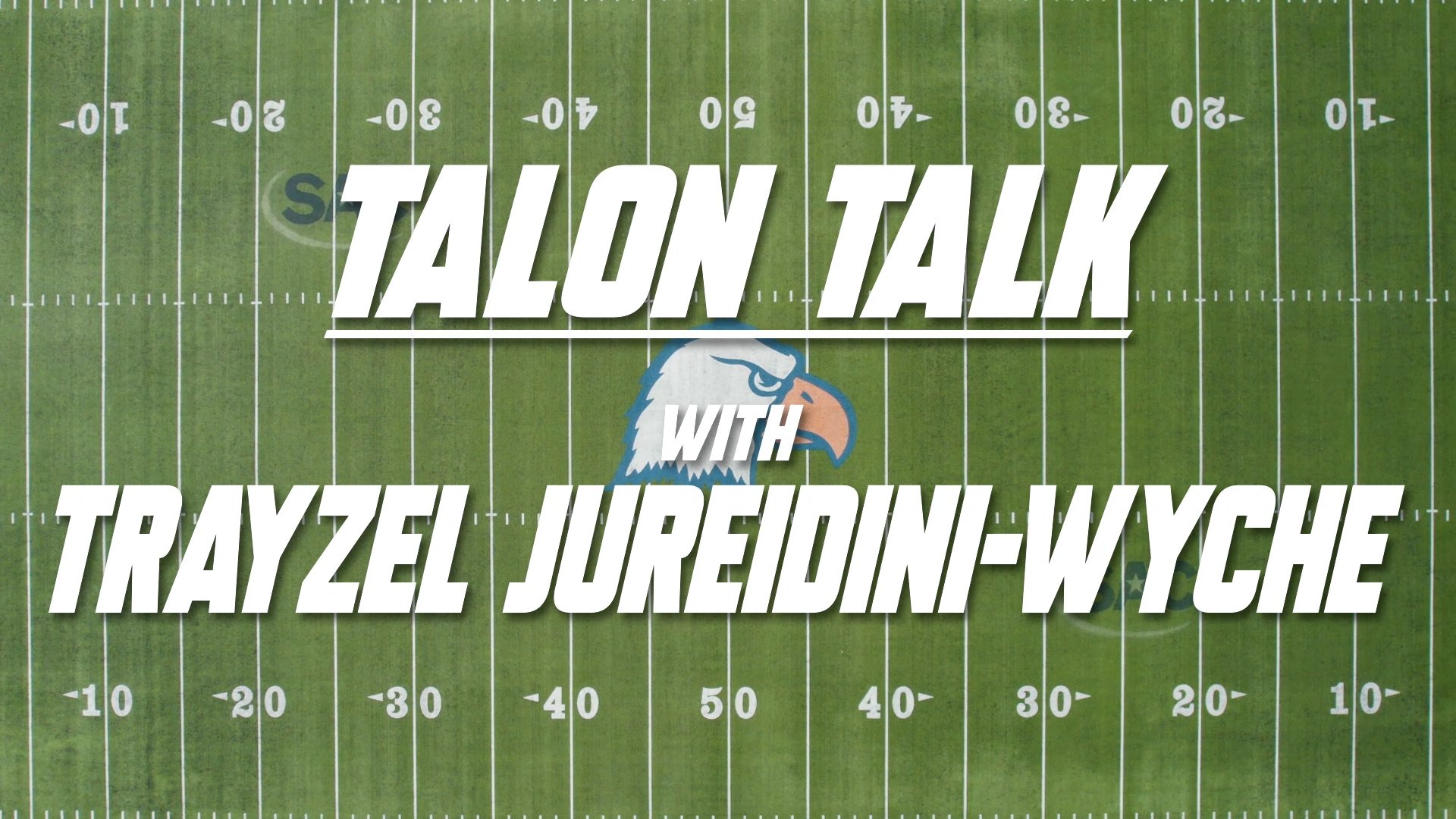 Talon Talk with Trayzel Jureidini-Wyche